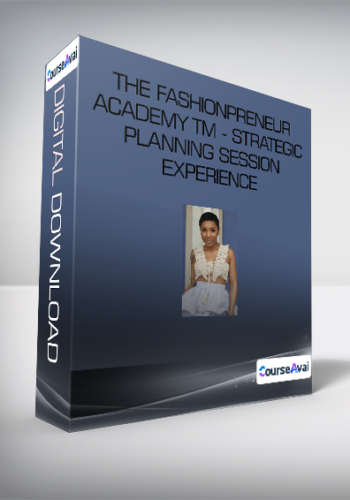 The Fashionpreneur Academy TM - Strategic Planning Session Experience