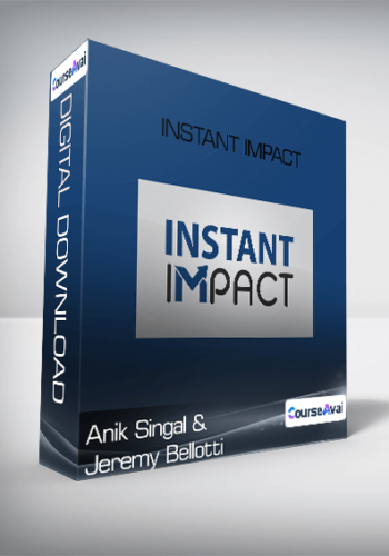 Anik Singal And Jeremy Bellotti – Instant Impact
