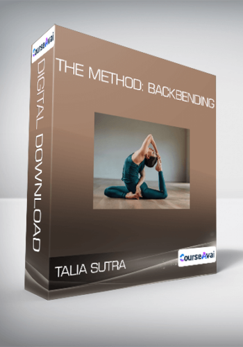 Talia Sutra – The Method: Backbending