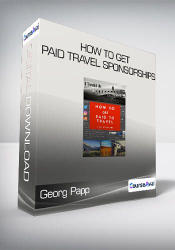 Georg Papp - How to Get Paid Travel Sponsorships