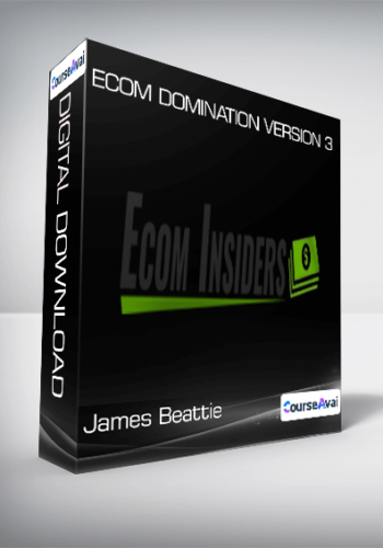 James Beattie – Ecom Domination Version 3