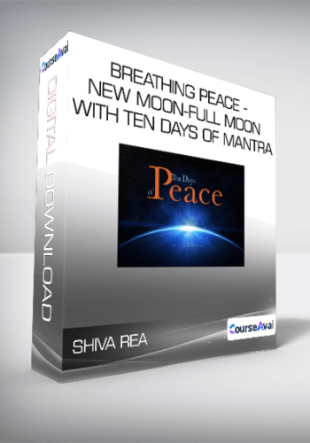 Shiva Rea – Breathing Peace – New Moon-Full Moon With Ten Days Of Mantra