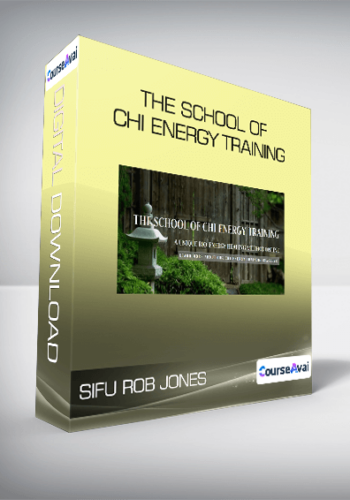 Sifu Rob Jones – The School Of Chi Energy Training
