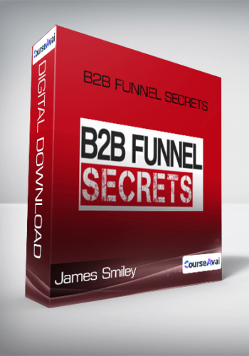 James Smiley - B2B Funnel Secrets