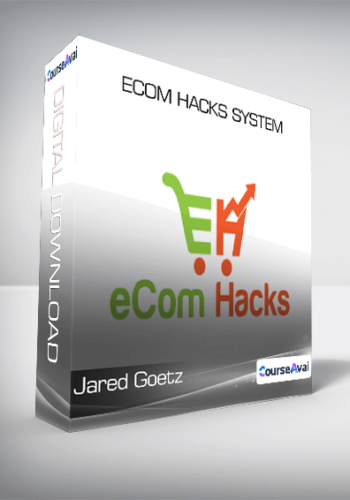 Jared Goetz - eCom Hacks System