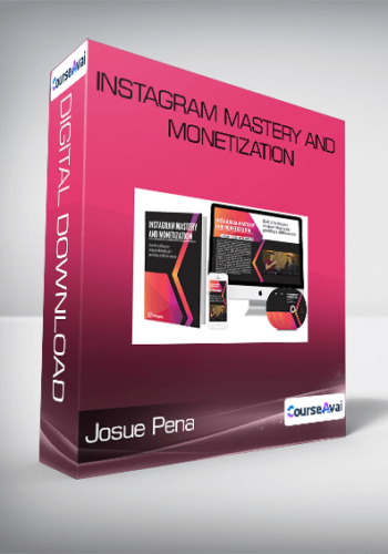 Josue Pena – Instagram Mastery And Monetization