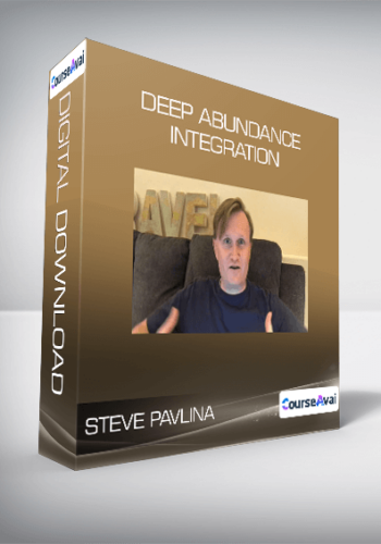 Steve Pavlina - Deep Abundance Integration
