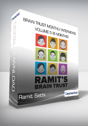 Ramit Sethi – Brain Trust Monthly Interviews Volume 5 (6 Months)