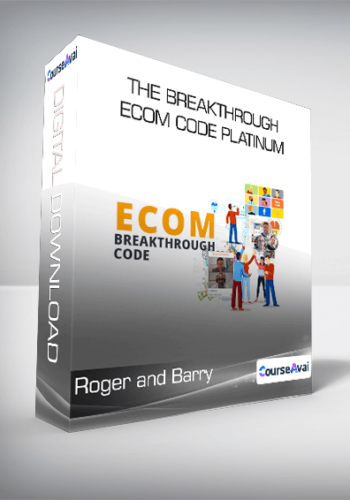 Roger And Barry – The Breakthrough Ecom Code Platinum