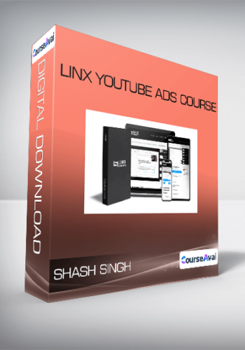 Shash Singh – Linx YouTube Ads Course