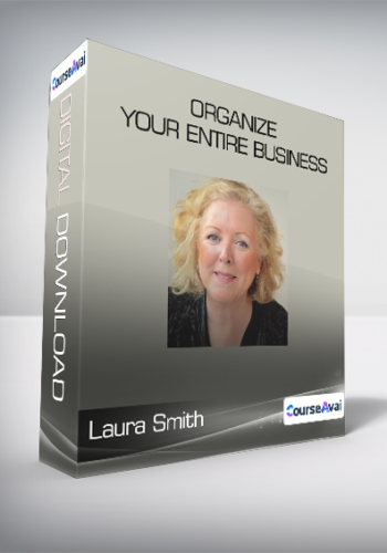 Laura Smith – Organize Your Entire Business
