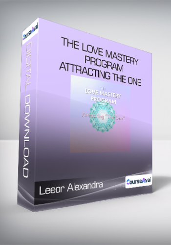 Leeor Alexandra - The Love Mastery Program Attracting The One