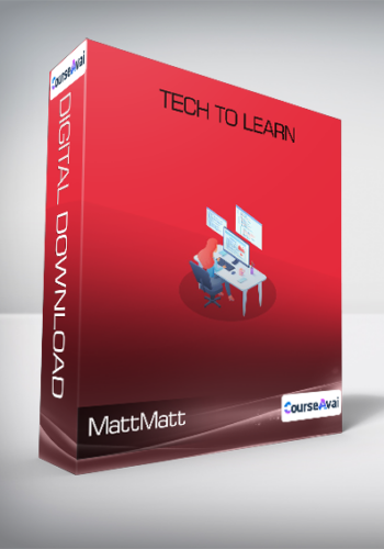 MattMatt - Tech to Learn