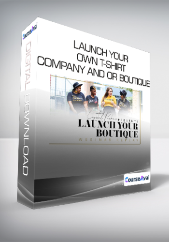 Launch Your Own T-Shirt Company and or Boutique