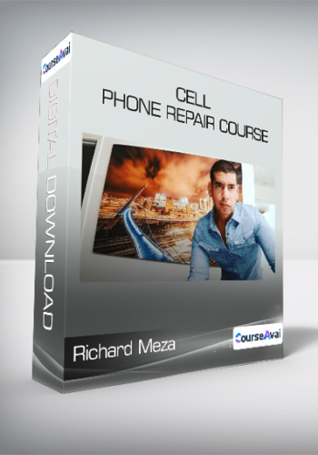 Richard Meza - Cell Phone Repair Course