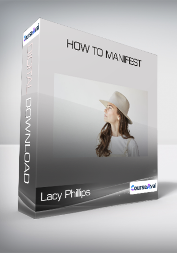 Lacy Phillips – How To Manifest