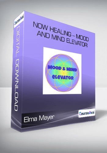 Elma Mayer – Now Healing – Mood And Mind Elevator