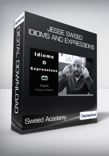 Sweed Academy - Jesse Sweed - Idioms and Expressions