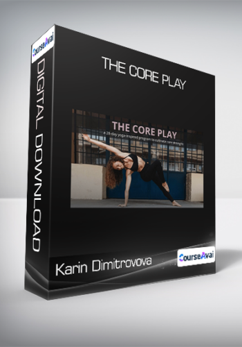 Karin Dimitrovova – The Core Play