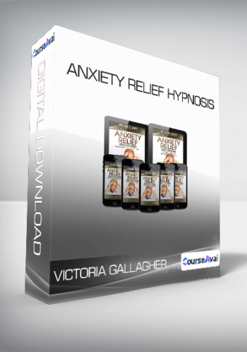 Victoria Gallagher - Anxiety Relief Hypnosis