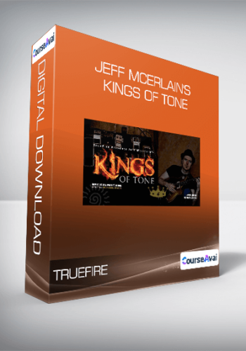 Truefire – Jeff McErlain’s Kings Of Tone