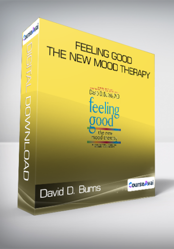 David D. Burns - Feeling Good - The New Mood Therapy