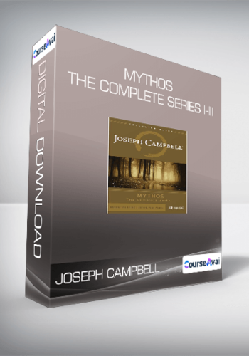 Joseph Campbell - Mythos - The Complete Series I-III