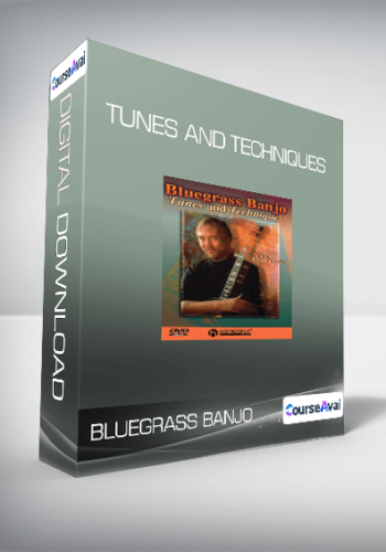 Bluegrass Banjo - Tunes and Techniques