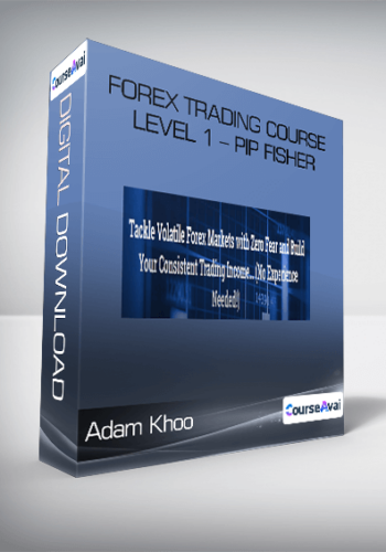 Adam Khoo - Forex Trading Course Level 1 - Pip Fisher
