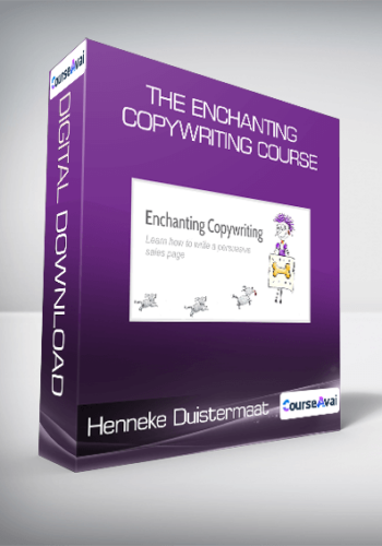 Henneke Duistermaat - The Enchanting Copywriting Course