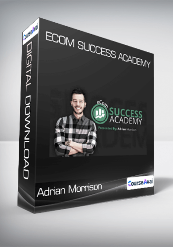 Adrian Morrison – Ecom Success Academy