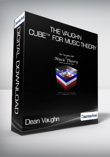 Dean Vaughn – The Vaughn Cube™ For Music Theory