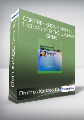 Dimitrios Kostopoulos – Comprehensive Manual Therapy For The Lumbar Spine