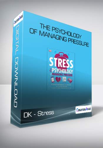 DK – Stress – The Psychology Of Managing Pressure