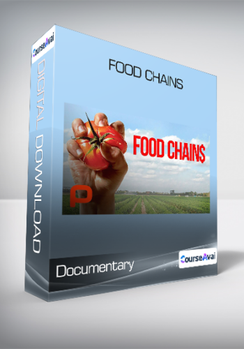 Documentary – Food Chains