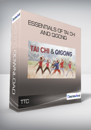 TTC – Essentials Of Tai Chi And Qigong