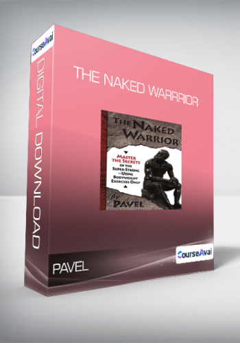 Pavel - The Naked Warrrior
