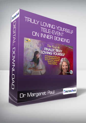 Dr Margaret Paul And Alanis Morissette – Truly Loving Yourself Tele-Event On Inner Bonding