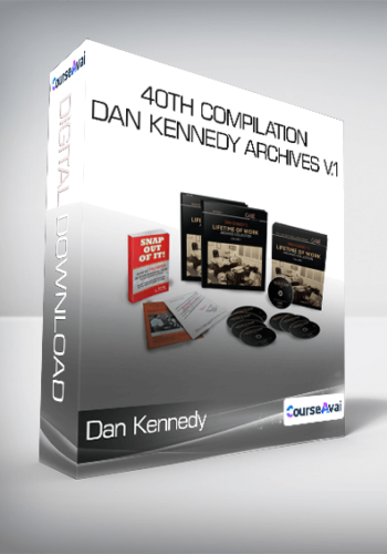 Dan Kennedy – 40th Compilation – Dan Kennedy Archives V.1