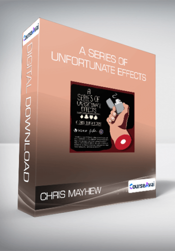 Chris Mayhew – A Series Of Unfortunate Effects