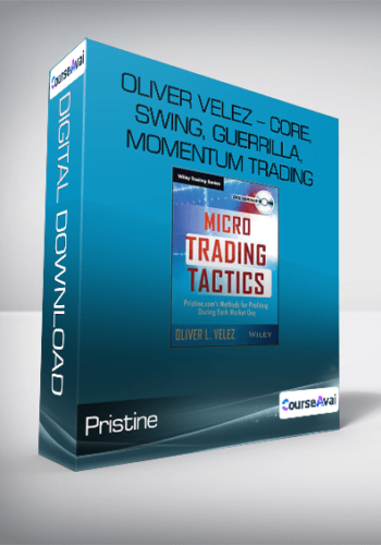 Pristine - Oliver Velez - Core, Swing, Guerrilla, Momentum Trading, Micro Trading Tactics
