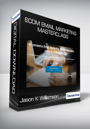 Jason K Williamson - eCom eMail Marketing Masterclass