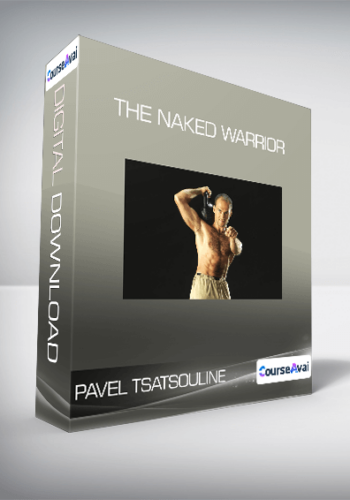Pavel Tsatsouline – The Naked Warrior