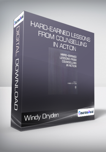Windy Dryden - Hard-Earned Lessons from Counselling in Action