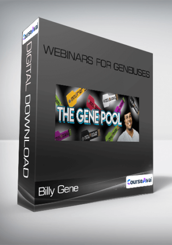 Billy Gene – Webinars For Geneiuses