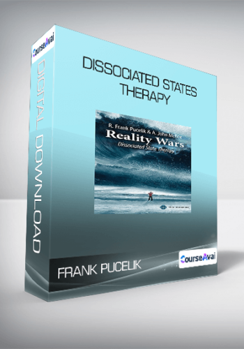 Frank Pucelik - Dissociated States Therapy