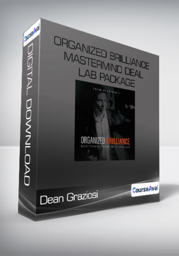 Dean Graziosi – Organized Brilliance Mastermind Deal Lab Package