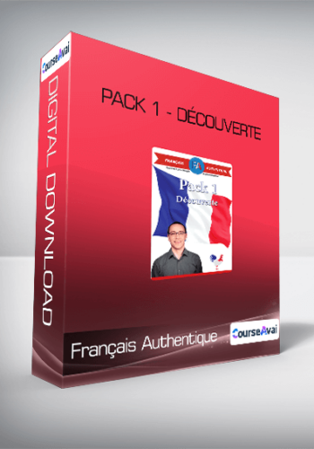 Français Authentique - Pack 1 - Découverte