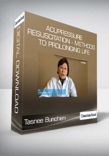 Tasnee Bunchien - Acupressure Resuscitation - Methods to Prolonging Life