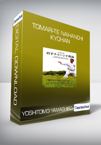 Yoshitomo Yamashiro – Tomari-Te Naihanchi Kyohan